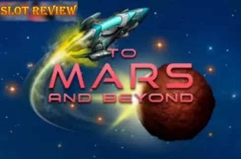 To Mars And Beyond slot